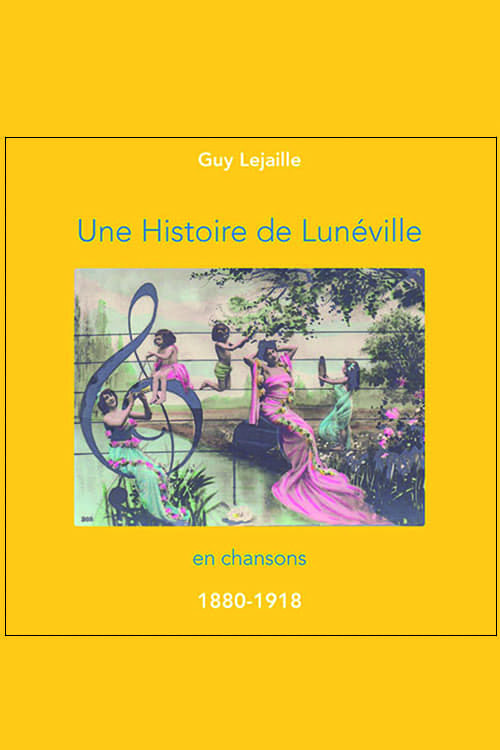 Une Histoire de Lunéville en chansons - couverture